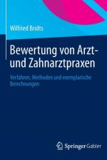 Bewertung Von Arzt- Und Zahnarztpraxen af Wilfried Bridts