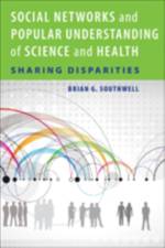 Social Networks and Popular Understanding of Science and Health af Brian G. (Senior Research Scientist Southwell