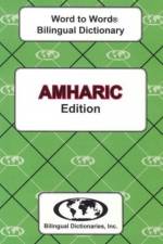 English-Amharic & Amharic-English Word-to-Word Dictionary af C. Sesma