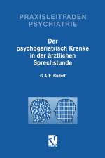 Der Psychogeriatrisch Kranke in Der AErztlichen Sprechstunde af Gerhard A E Rudolf