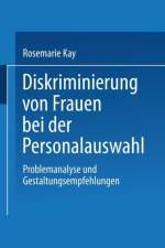 Diskriminierung Von Frauen Bei Der Personalauswahl