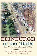 Edinburgh in the 1950s af Jack Gillon