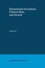 International Investment, Political Risk, and Growth af Philipp Harms