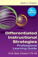 Differentiated Instructional Strategies Professional Learning Guide af Gayle H. Gregory