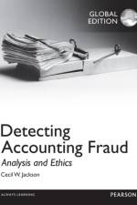 Detecting Accounting Fraud: Analysis and Ethics, Global Edition af Cecil Jackson