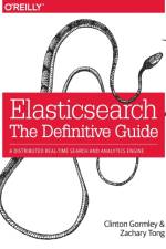 Elasticsearch - The Definitive Guide af Clinton Gormley