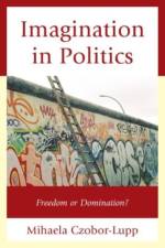 Imagination in Politics af Mihaela Czobor-Lupp