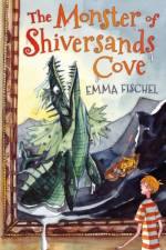 The Monster of Shiversands Cove af Emma Fischel