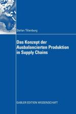 Konzept Der Ausbalancierten Produktion in Supply Chains af Stefan Tillenburg