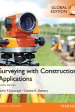 Surveying with Construction Applications, Global Edition af Barry Kavanagh