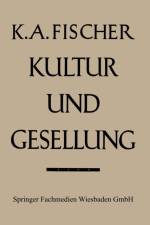 Kultur Und Gesellung af Karl Anton Fischer