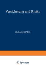 Versicherung Und Risiko af Paul Braess