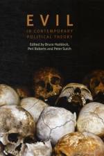 Evil in Contemporary Political Theory