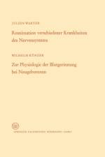 Reanimation Verschiedener Krankheiten Des Nervensystems / Zur Physiologie Der Blutgerinnung Bei Neugeborenen af Wilhelm Warter