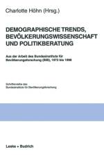 Demographische Trends, Bevoelkerungswissenschaft Und Politikberatung