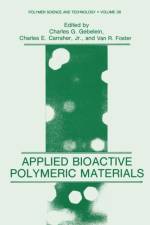 Applied Bioactive Polymeric Materials