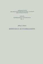 Dionysius Scytobrachion af Professor of Classics Jeffrey S (Cornell University) Rusten