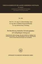 Die Berechnung Elastischer Grundungsbalken Auf Nachgiebigem Untergrund af Beer