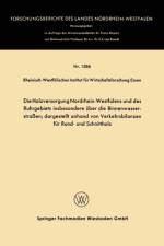 Holzversorgung Nordrhein-Westfalens Und Des Ruhrgebiets Insbesondere UEber Die Binnenwasserstrassen; Dargestellt Anhand Von Verkehrsbilanzen Fur Rund- Und Schnittholz af Rheinisch-Westfalisches Institut fur Wirtschaftsfo