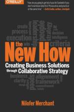 The New How (Paperback) af Nilofer Merchant