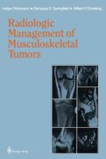 Radiologic Management of Musculoskeletal Tumors af William F. Enneking
