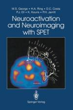 Neuroactivation and Neuroimaging with SPET af Peter J. Ell