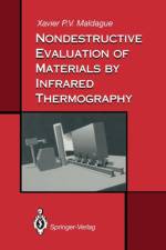 Nondestructive Evaluation of Materials by Infrared Thermography af Xavier P.V. Maldague
