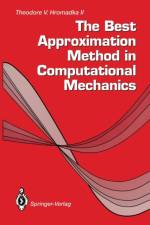 Best Approximation Method in Computational Mechanics af II Hromadka