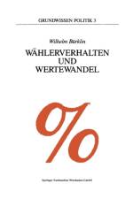 Wahlerverhalten Und Wertewandel af Wilhelm Burklin