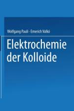 Elektrochemie Der Kolloide af NA Valkao