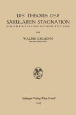 Die Theorie Der Sakularen Stagnation af Walter Joelsohn