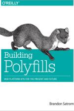 Building Polyfills af Brandon Satrom