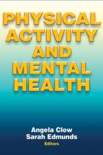 Physical Activity and Mental Health af Sarah Edmunds