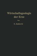 Wirtschaftsgeologie Der Erze af Slobodan Jankovic