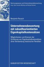 Unternehmensbewertung Mit Zukunftsorientierten Eigenkapitalkostensatzen af Benjamin Rausch