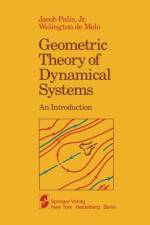 Geometric Theory of Dynamical Systems af J. Jr. Palis