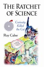 Ratchet of Science af Roy Calne
