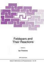 Feldspars and their Reactions