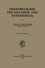 Photomechanik Fur Den Stein- Und Offsetdruck af Karl H Broum