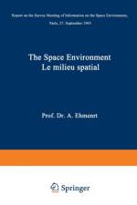 Space Environment / Le Milieu Spatial