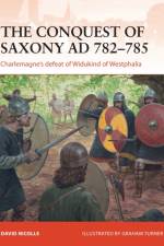 The Conquest of Saxony AD 782–785 af Dr David Nicolle