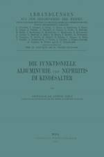 Die Funktionelle Albuminurie Und Nephritis Im Kindesalter af Ludwig Jehle