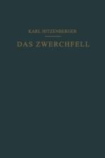 Das Zwerchfell Im Gesunden Und Kranken Zustand af Karl Hitzenberger