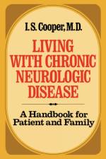 Living with Chronic Neurologic Disease af Irving Spencer Cooper