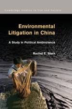 Environmental Litigation in China af Rachel E. (University of California Stern