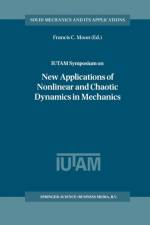 IUTAM Symposium on New Applications of Nonlinear and Chaotic Dynamics in Mechanics