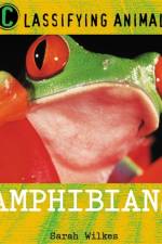 Classifying Animals: Amphibians af Sarah Wilkes