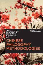 The Bloomsbury Research Handbook of Chinese Philosophy Methodologies