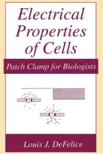 Electrical Properties of Cells af Louis J. DeFelice