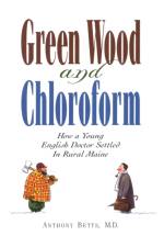 Green Wood and Chloroform af Anthony Betts